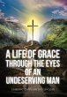 A Life Of Grace Through The Eyes Of An... - Bild 1