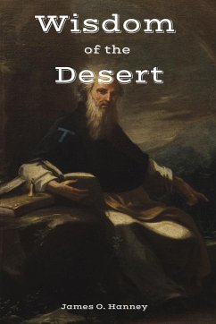 The Wisdom of the Desert - Hanney, James O.