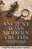 Ancient Ways, Modern Truths