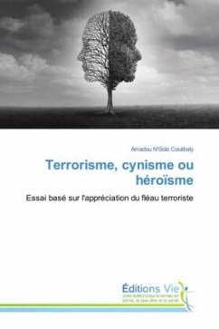 Terrorisme, cynisme ou héroïsme - COULIBALY, AMADOU N'GOLO