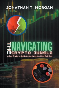 Navigating the Crypto Jungle - Morgan, Jonathan T.