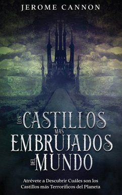 Cover Los Castillos más Embrujados del Mundo