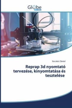 Reprap 3d nyomtató tervezése, kinyomtatása és tesztelése - Dániel, Kecskés