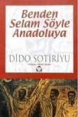 Benden Selam Söyle Anadoluya