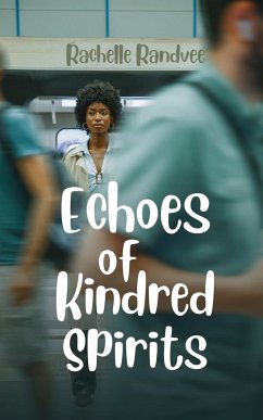 Echoes of Kindred Spirits - Randvee, Rachelle