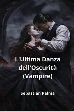 L'Ultima Danza dell'Oscurità (Vampire) - Palma, Sebastian