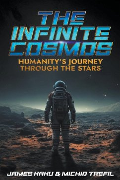 The Infinite Cosmos - Kaku, James; Trefil, Michid