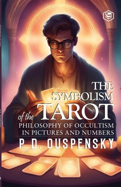 The Symbolism of The Tarot - Ouspensky, P. D.