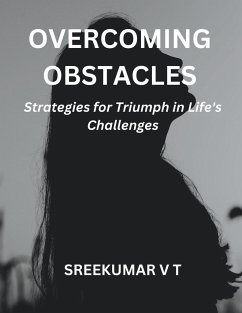 Overcoming Obstacles - Sreekumar, V T