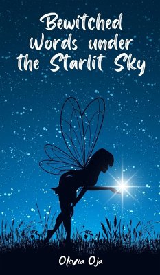 Bewitched Words under the Starlit Sky - Oja, Olivia