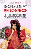 RECONNECTING MY BROKENNESS