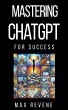 Mastering ChatGPT for Success - Bild 1