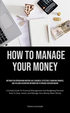 How To Manage Your Money - Conceição, Tatiana