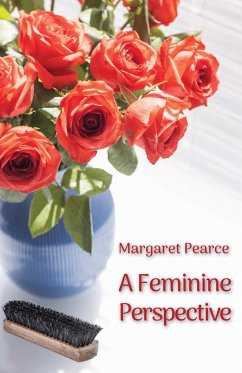 A Feminine Perspective - Pearce, Margaret