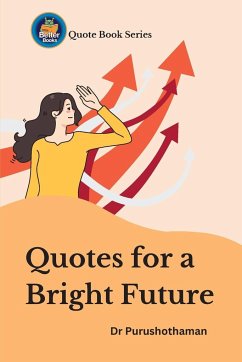 Quotes for a Bright Future - Kollam, Purushothaman