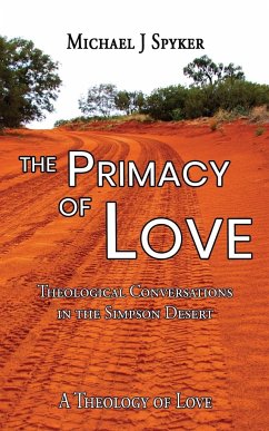 Primacy of Love - Spyker, Michael J