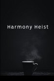 Harmony Heist