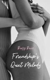 Friendship's Quiet Melody