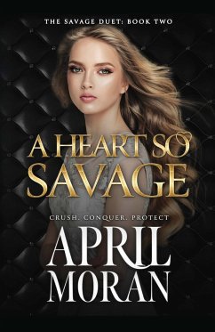 A Heart So Savage - Moran, April