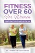 Fitness Over 60 For Women - How to Stay... - Bild 1