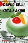 DAPUR KEJU KOTAJ AKHIR