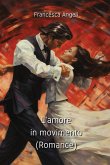 L'amore in movimento (Romance)