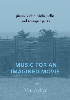 Music for an imagined movie - Lievi Van Acker