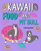 Kawaii Food and Pit Bull Coloring Book