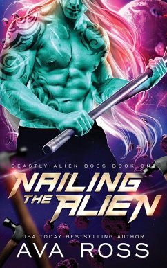 Nailing the Alien - Ross, Ava