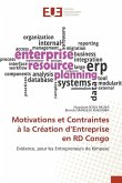 Motivations et Contraintes à la Création d¿Entreprise en RD Congo