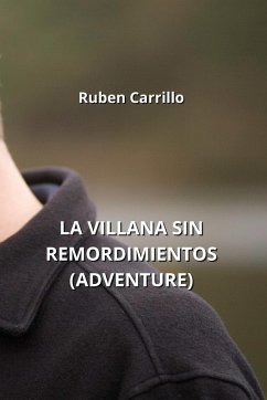 La Villana Sin Remordimientos (Adventure) - Carrillo, Ruben