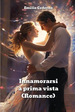 Innamorarsi a prima vista (Romance) - Cederna, Emilio