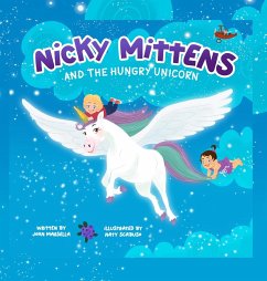 Nicky Mittens and the Hungry Unicorn - Marsella, John