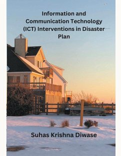 Information and Communication Technology (ICT) Interventions in Disaster Plan - Diwase, Suhas Krishna