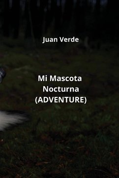 Mi Mascota Nocturna (ADVENTURE) - Verde, Juan