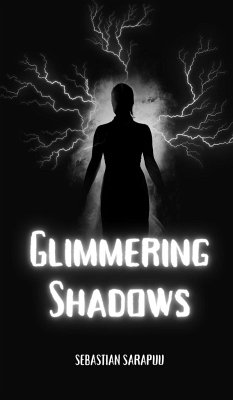 Glimmering Shadows - Sarapuu, Sebastian