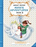 Maya's Adventures Book 2 Maya's Adventures Book 2