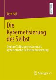 Die Kybernetisierung des Selbst (eBook, PDF)