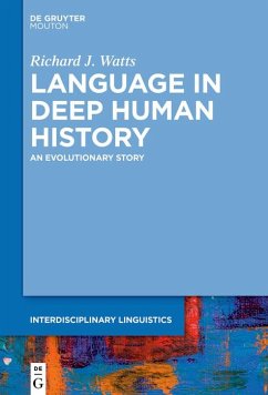 Language in Deep Human History (eBook, ePUB) - Watts, Richard J.