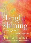 Bright Shining (eBook, ePUB)