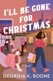 I'll Be Gone for Christmas (eBook, ePUB)