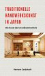 Traditionelle Handwerkskunst in Japan -... - Bild 1