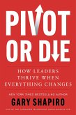 Pivot or Die (eBook, ePUB)