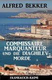 Commissaire Marquanteur und die Diaghilev-Morde: Frankreich Krimi (eBook, ePUB)