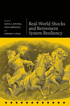 Real-World Shocks and Retirement System Resiliency (eBook, ePUB)