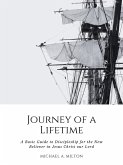 Journey of a Lifetime: A Basic Guide to Discipleship for the New Believer in Jesus Christ our Lord (eBook, ePUB)