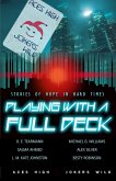 Playing With a Full Deck: Stories of Hope in Hard Times (Aces High, Jokers Wild, #9) (eBook, ePUB)