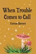 When Trouble Comes to Call (eBook, ePUB) - Bild 1