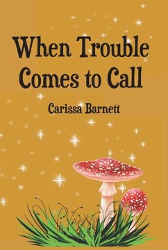 When Trouble Comes to Call (eBook, ePUB) - Barnett, Carissa