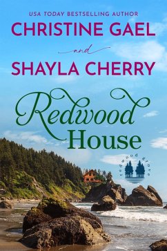 Redwood House (Redwood Grove, #3) (eBook, ePUB) - Gael, Christine; Cherry, Shayla